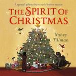 The Spirit of Christmas: A special gift to share each festive season