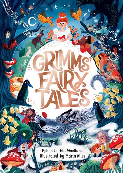 Grimms' Fairy Tales, Retold by Elli Woollard, Illustrated by Marta Altes - Elli Woollard,Marta Altés - ebook