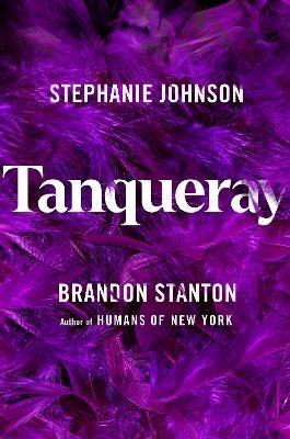 Tanqueray - Brandon Stanton,Stephanie Johnson - cover