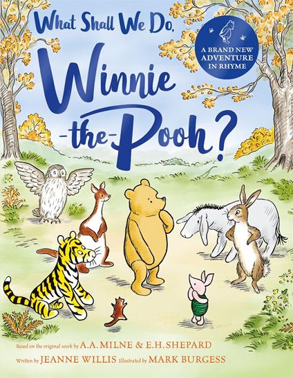 What Shall We Do, Winnie-the-Pooh? - Jeanne Willis,Mark Burgess - ebook