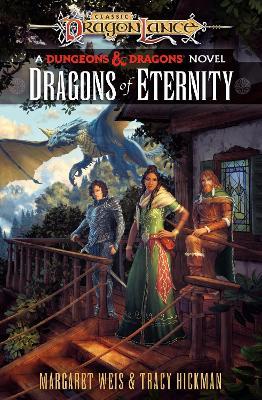 Dragonlance: Dragons of Eternity: (Dungeons & Dragons) - Margaret Weis,Tracy Hickman - cover