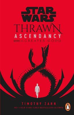Star Wars: Thrawn Ascendancy: Greater Good: (Book 2) - Timothy Zahn - cover