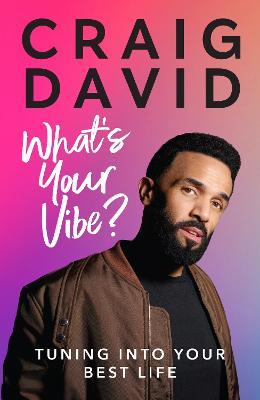 What's Your Vibe?: Tuning into your best life - Craig David - cover