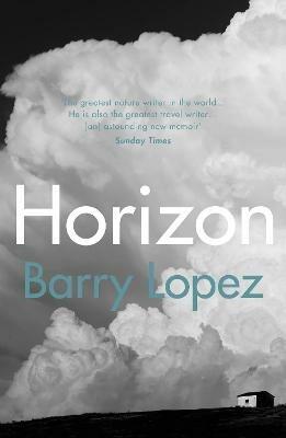 Horizon - Barry Lopez - cover