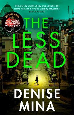 The Less Dead: Shortlisted for the COSTA Prize - Denise Mina - cover