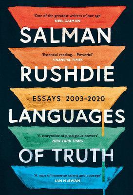 Languages of Truth: Essays 2003-2020 - Salman Rushdie - cover