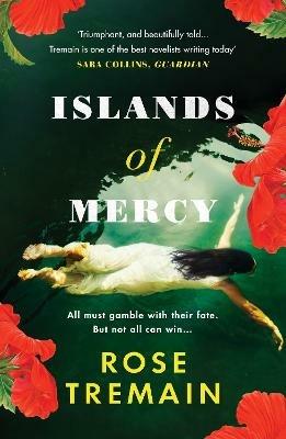 Islands of Mercy: From the bestselling author of The Gustav Sonata - Rose Tremain - cover