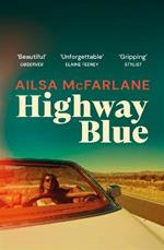 Highway Blue: the must-read modern-day Bonnie and Clyde story of summer 2022