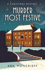 Murder Most Festive: An unputdownable Christmas mystery