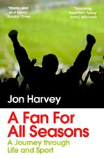 A Fan for All Seasons: A Journey Through Life and Sport