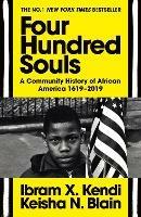 Four Hundred Souls: A Community History of African America 1619-2019