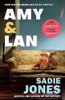 Amy and Lan: The enchanting new novel from the Sunday Times bestselling author of The Outcast - Sadie Jones - cover