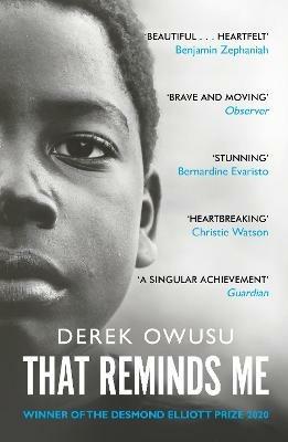 That Reminds Me: Winner of the Desmond Elliott Prize 2020 - Derek Owusu - cover