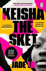 Keisha The Sket: 'A true British classic.' Stormzy