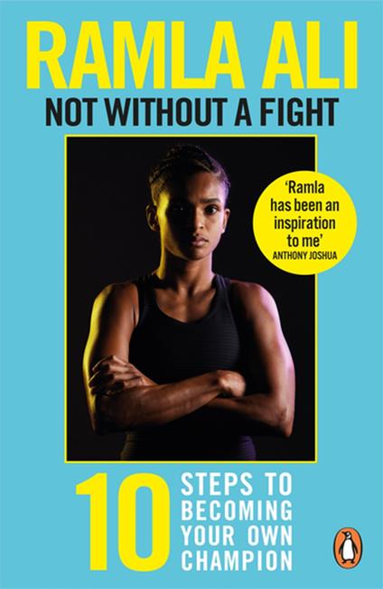 Not Without a Fight: Ten Steps to Becoming Your Own Champion