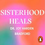 Sisterhood Heals