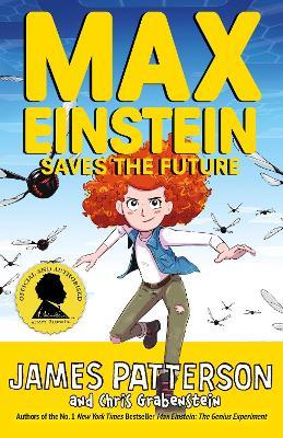 Max Einstein: Saves the Future - James Patterson - cover