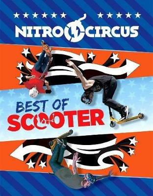 Nitro Circus: Best of Scooter - Ripley - cover