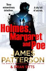 Holmes, Margaret and Poe: A twisty mystery thriller from the No. 1 bestselling author