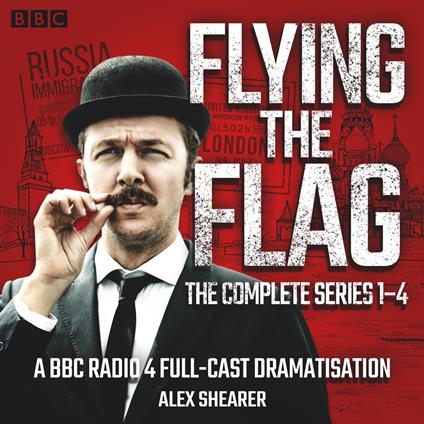 Flying the Flag: The Complete Series 1-4