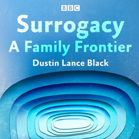 Surrogacy: A Family Frontier