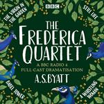 The Frederica Quartet: The Virgin in the Garden, Still Life, Babel Tower & A Whistling Woman