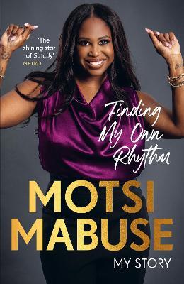 Finding My Own Rhythm: My Story - Motsi Mabuse - cover