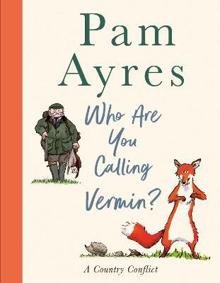 Who Are You Calling Vermin? - Pam Ayres - cover