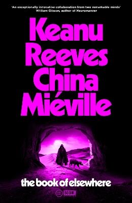 The Book of Elsewhere - Keanu Reeves,China Miéville - cover
