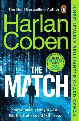 The Match: From the #1 bestselling creator of the hit Netflix series Stay Close - Harlan Coben - cover