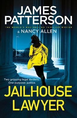 Jailhouse Lawyer: Two gripping legal thrillers - James Patterson - cover