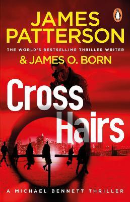 Crosshairs: (Michael Bennett 16) - James Patterson - cover