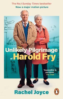 The Unlikely Pilgrimage Of Harold Fry: The uplifting and redemptive No. 1 Sunday Times bestseller - Rachel Joyce - cover