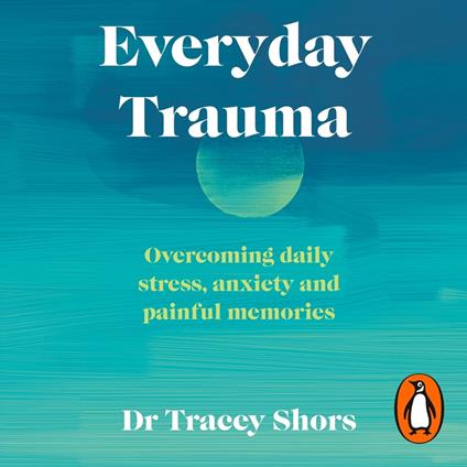 Everyday Trauma