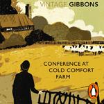 Conference at Cold Comfort Farm