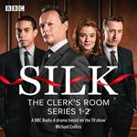 Silk - The Clerks’ Room: Series 1 and 2