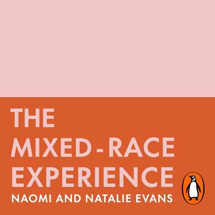 The Mixed-Race Experience