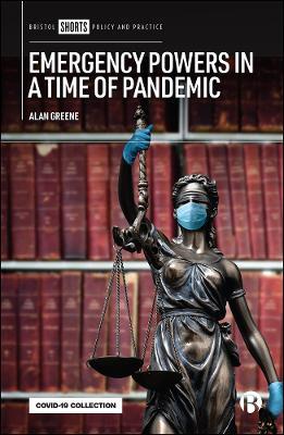 Emergency Powers in a Time of Pandemic - Alan Greene - cover