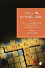 Thriving beyond Debt: The Lived Experience of Bankruptcy and Redemption