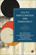 Youth Participation and Democracy: Cultures of Doing Society