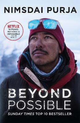 Beyond Possible: '14 Peaks: Nothing is Impossible' Now On Netflix - Nimsdai Purja - cover