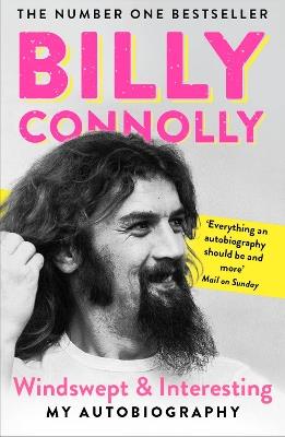 Windswept & Interesting: My Autobiography - Billy Connolly - cover