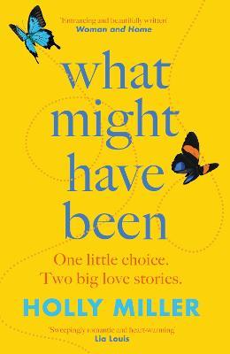 What Might Have Been: the stunning novel from the bestselling author of The Sight of You - Holly Miller - cover