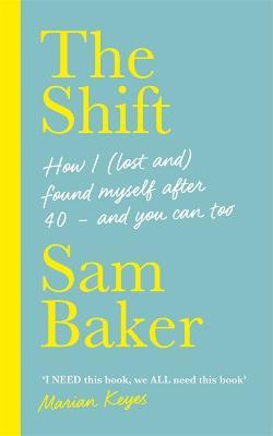 The Shift: JOIN THE MENOPAUSE REVOLUTION - Sam Baker - cover