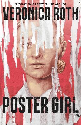 Poster Girl: From Sunday Times and New York Times bestselling author of Chosen Ones - Veronica Roth - cover