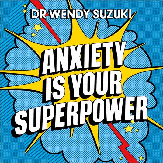 Anxiety is Your Superpower (GOOD ANXIETY)