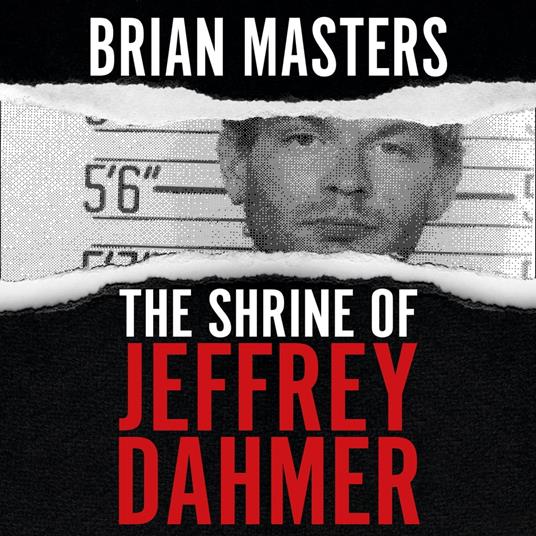 The Shrine of Jeffrey Dahmer