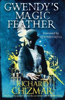 Gwendy's Magic Feather: (The Button Box Series) - Richard Chizmar - cover