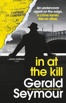 In At The Kill - Gerald Seymour - cover