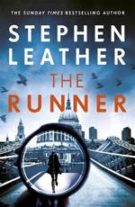 The Runner: The heart-stopping thriller from bestselling author of the Dan 'Spider' Shepherd series